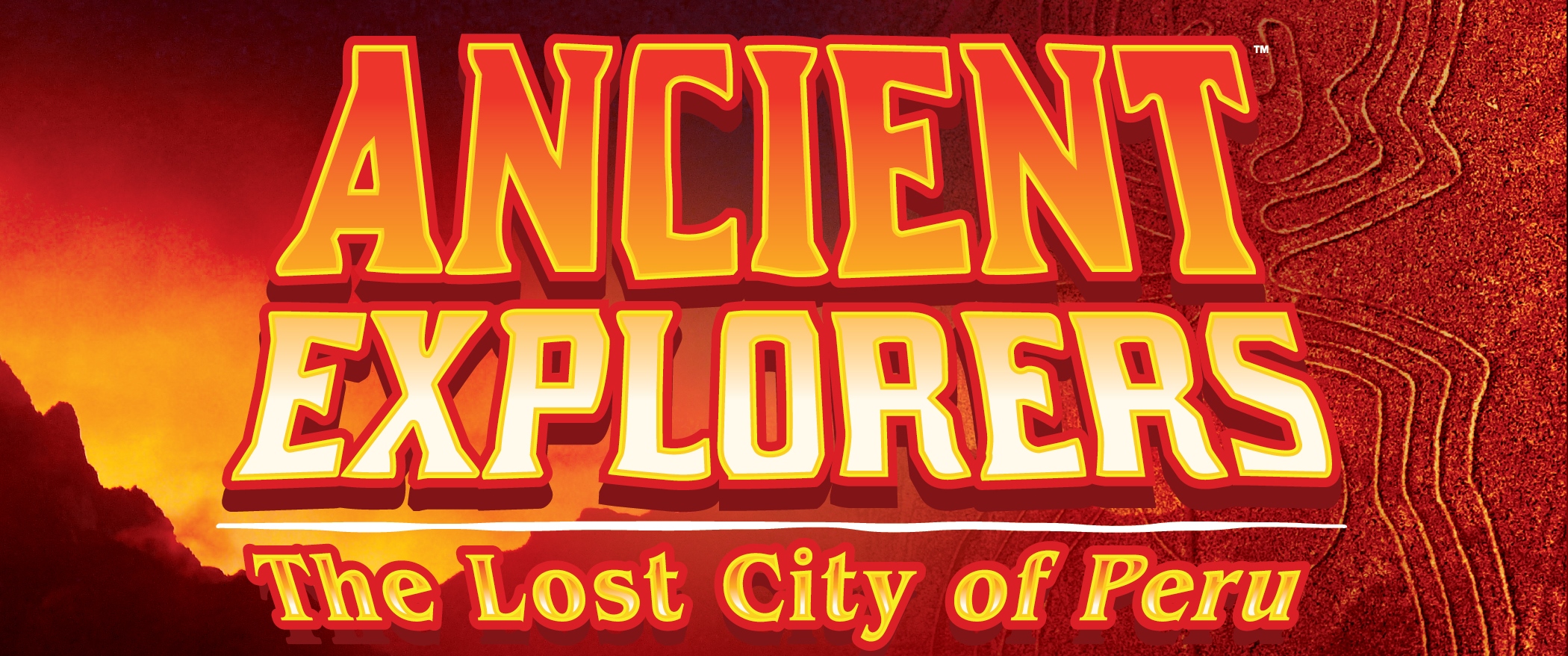 Ancient Explorers: The Lost City of Peru